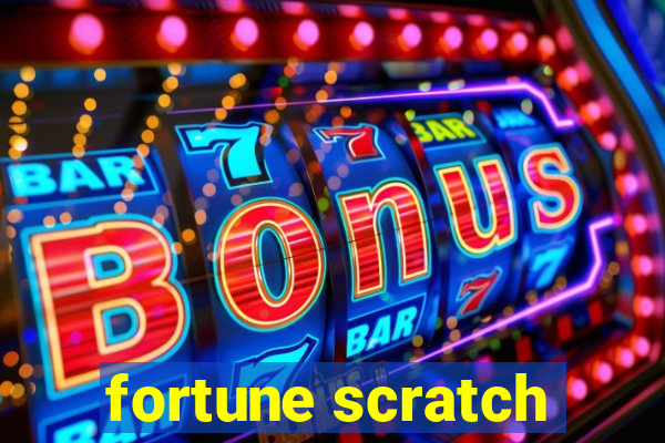 fortune scratch